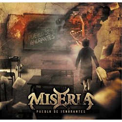 Miseria - Pueblo de Ignorantes [Explicit]