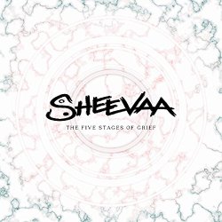 Sheevaa - The Five Stages of Grief