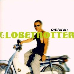 Omicron - Globetrotter by Omicron (1996-07-02)