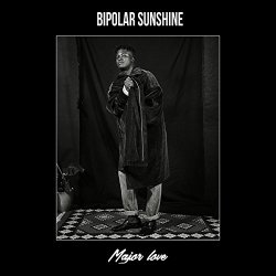 Bipolar Sunshine - Major Love
