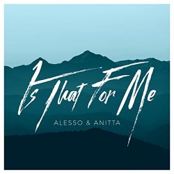 Alesso and Anitta - Is That For Me