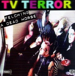 Various Artists - TV Terror: Felching a Dead Horse by Various Artists