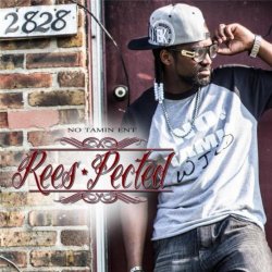 Rees - Reespected [Explicit]