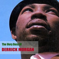 Derrick Morgan - The Very Best of Derrick Morgan