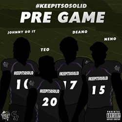 Keepitsosolid - Pre Game [Explicit]