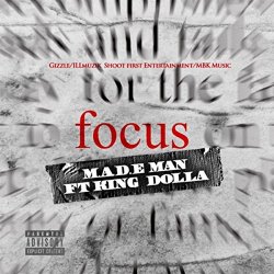 Made Man - Focus