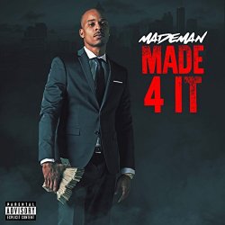 Made Man - Made 4 It [Explicit]