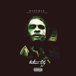 Made Man - Gotham City [Explicit]