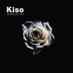Kiso - Shape of You
