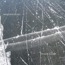 Monoton Heart - Frozen Alaska