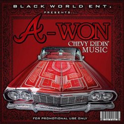 A-Won - Chevy Ridin Music [Explicit]