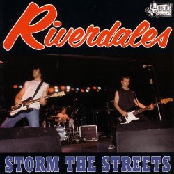 Riverdales - Storm The Streets