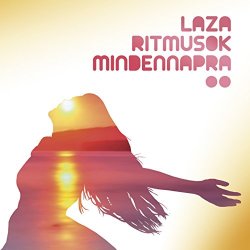Various Artists - Laza Ritmusok Mindennapra, Vol. 2 (Easy Rhythmes For Everyday)