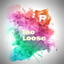 Rcena - Too Loose