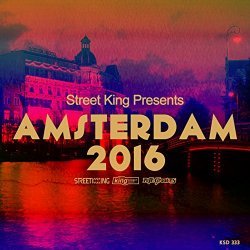 Various Artists - Street King Presents Amsterdam 2016