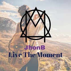 Jhonb - Live The Moment