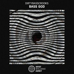 Dirtybasscrooks - Bass God