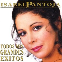 Isabel Pantoja - Todos Mis Grandes Exitos [Import allemand]
