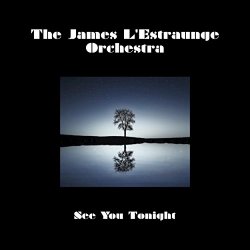 James Lestraunge Orchestra, The - See You Tonight