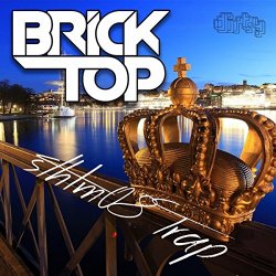 Brick Top - Sthlm 08 Trap