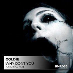Goldie - Why Don't You