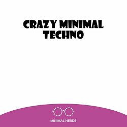 Various Artists - Crazy Minimal Techno