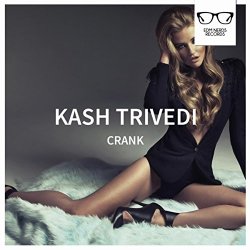 Kash Trivedi - Crank