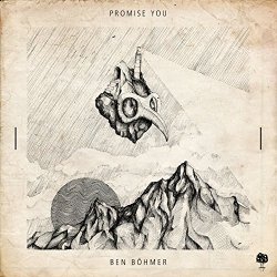Ben Boehmer - Promise You EP