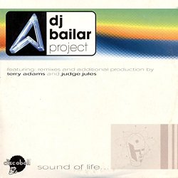 DJ Bailar Project - Sound of Life...