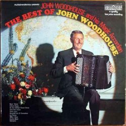 John Woodhouse - The Best Of John Woodhouse And His Magic Accordion - John Woodhouse LP