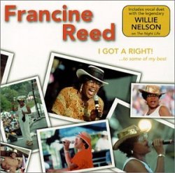 Francine Reed - I Got a Right!...to Some of My