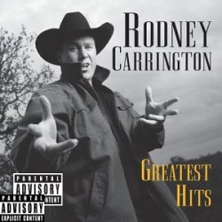 Rodney Carrington - Greatest Hits [Import anglais]