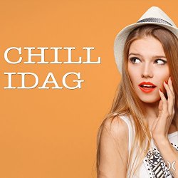 Various Artists - Chill Idag