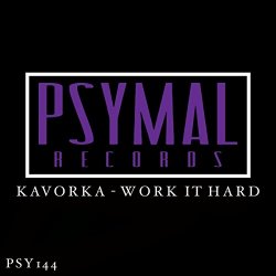 Kavorka - Work It Hard