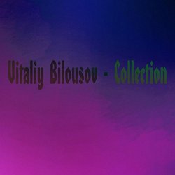 Vitaliy Bilousov - Collection