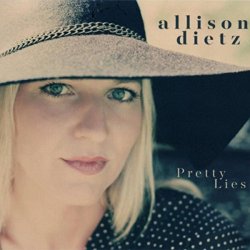 Allison Dietz - Pretty Lies