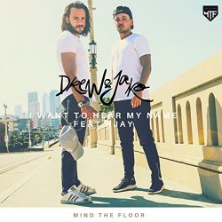 Drew and Jako feat Rjay - I Want to Hear My Name (feat. RJay)