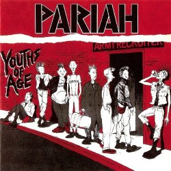 Pariah - Youths of Age [Explicit]