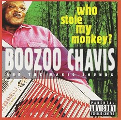 Boozoo Chavis - Who Stole My Monkey [Import allemand]