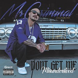 Mr. Criminal - Don't Get Me Misunderstood [Explicit]