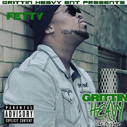 Fetty - Grittin Heavy (feat. Yung Ace)