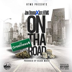 Jon Dough - On the Road (feat. Jefe Htmg) [Explicit]
