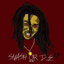 Man Man Savage - Smash or Die [Explicit]