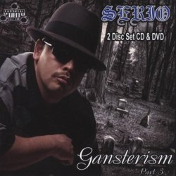 Serio - Gansterism Part 3 [Explicit]