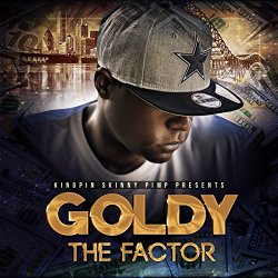 GOLDY THE FACTOR - Goldy the Factor [Explicit]