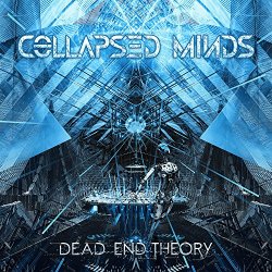 Collapsed Minds - Dead End Theory