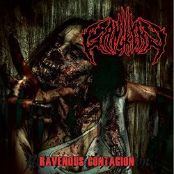 Gangrena - Ravenous Contagion [Explicit]
