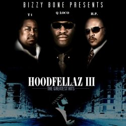 Various Artists - Hoodfellaz III: The Greatest Hits [Explicit]