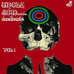 Uncle Acid and the Deadbeats - VOL. 1