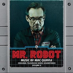 Mac Quayle - Mr. Robot, Vol. 4 (Original Television Series Soundtrack)